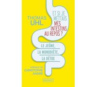 Et si je mettais mes intestins au repos ?