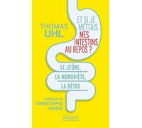 Et si je mettais mes intestins au repos ? - Thomas Uhl - Pocket - Poche - Guide
