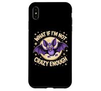 Et si je ne suis pas assez fou Bat Crazy Animal Pun Coque pour iPhone XS Max