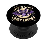 Et si je ne suis pas assez fou Bat Crazy Animal Pun PopSockets PopGrip Adhésif