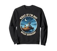 Et si Je ne suis Pas Assez Stupide Funny Silly Goose Meme Sunset Sweatshirt