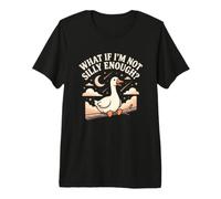 Et si Je ne suis Pas Assez Stupide Funny Silly Goose Meme Sunset T-Shirt Haut de Gamme
