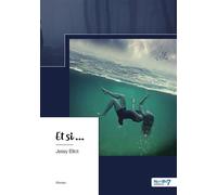Et si... - Jessy Elliot - Nombre 7 - broché - Roman
