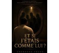 Et si j'étais comme lui ?