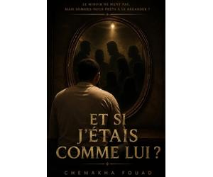 Et si j'étais comme lui ?