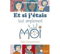 Et si j'étais tout simplement moi - Aline de Pétigny - Pourpenser - broché - Roman cadet dès 6 ans