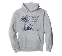 Et si j'étais trop impatient, Funny Beaver Meme Sweat à Capuche