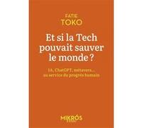 Et si la tech pouvait sauver le monde ? Fatie Toko (Auteur)