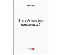 Et si l'Afrique était homosexuelle ?
