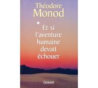 Et si l'aventure humaine devait échouer