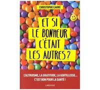 Et Si Le Bonheur C'était Les Autres ?