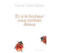 Et si le bonheur vous tombait dessus