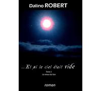 Et Si Le Ciel Était Vide - Le Retour Du Lion