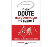 Et si le doute maçonnique me gagne ? - Sylvie Monpoint - Dervy-Livres - broché - Essai