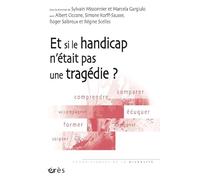 Et si le handicap n'était pas une tragédie ?