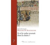 Et si le verbe revenait dans la chaire ? Bernard N. Schumacher (Auteur)