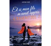 Et si mon fils m'avait appris l'essentiel