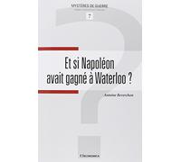 Et si Napoléon avait gagné à Waterloo ?