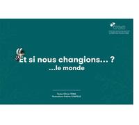 Et si nous changions ... ? ... le monde - Olivier Toma - Primum Non Nocere - broché - Bande dessinée
