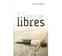 Et Si Nous Étions Libres
