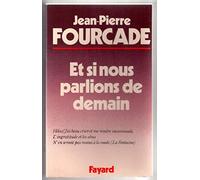 Et si nous parlions de demain