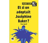 Et si on adoptait Joséphine Baker? - Mano Gentil - Oskar - Poche - Roman cadet