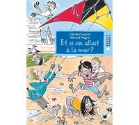 Et si on allait à la mer ?