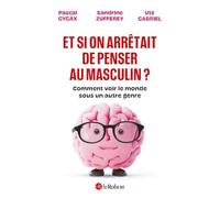 Pascal Gygax – Et si on arrêtait de penser au masculin ? – Comment voir le monde sous un autre genre