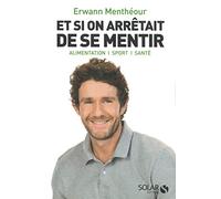 Et si on arrêtait de se mentir