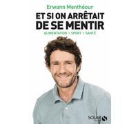 Et si on arrêtait de se mentir