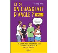 Et si on changeait d'angle - volume 2 - Fanny Vella - Leduc Graphic - broché - Bande dessinée