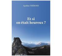 Et Si On Était Heureux ?