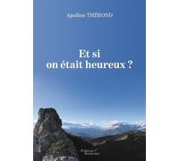 Et Si On Était Heureux ?