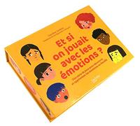 Et si on jouait avec les émotions ?: Une série de jeux pour découvrir et apprivoiser les émotions en famille