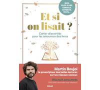 Et si on lisait ? Cahier d'activités pour les amoureux des livres - Martin Boujol - Solar - broché - Livre-jeu
