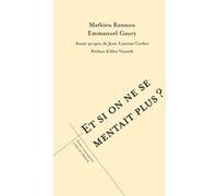 Et si on ne se mentait plus ? Collectif (Auteur)