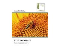 Et si on osait Au pays des saints - Alexis Pamtaba - Muse Editions - Poche - Roman