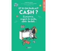 Et si on parlait cash ? Clémentine Latron (Illustration), Christian Junod (Auteur)