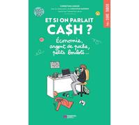 Et si on parlait cash ?: Économie, argent de poche, petits boulots...