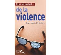 Et si on parlait de la violence...