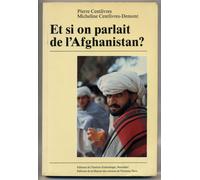 Et Si On Parlait De L'afghanistan ? - Terrains Et Textes, 1964-1980