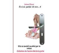 Et si on parlait de tocs ! 4: Collection de l'autre côté de la porte