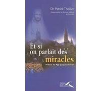Et si on parlait des miracles
