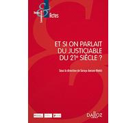 Et si on parlait du justiciable du 21e siècle ?