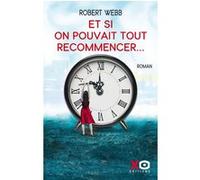 Et si on pouvait tout recommencer... Robert Webb (Auteur)