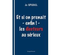 Et si on prenait - enfin ! - les électeurs au sérieux - Jo Spiegel - Temps Present - broché - Essai