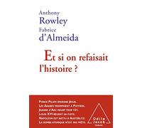 Et si on refaisait l'histoire ?