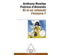 Et si on refaisait l'histoire ?