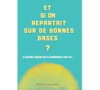 ET SI ON REPARTAIT SUR DE BONNES BASES ?