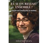 Et si on restait ensemble ?: Sauver son couple pour le meilleur